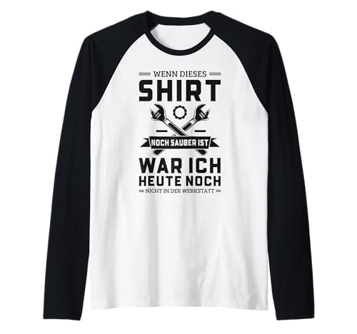 Lustiges Kfz-Mechaniker Sprüche Für Männer Raglan von Lustige Shirt Geschenkidee Für Mechaniker