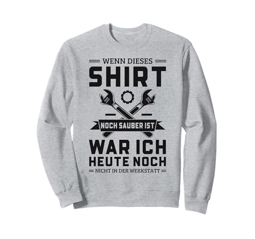 Lustiges Kfz-Mechaniker Sprüche Für Männer Sweatshirt Lustiges Kfz-Mechaniker Sprüche Für Männer Sweatshirt von Lustige Shirt Geschenkidee Für Mechaniker