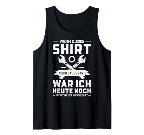 Lustiges Kfz-Mechaniker Sprüche Für Männer Tank Top von Lustige Shirt Geschenkidee Für Mechaniker