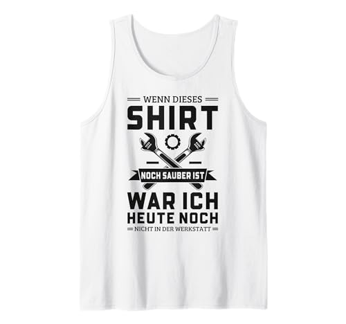 Lustiges Kfz-Mechaniker Sprüche Für Männer Tank Top von Lustige Shirt Geschenkidee Für Mechaniker