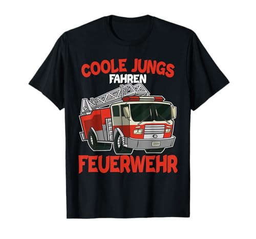 Coole Jungs fahren Feuerwehr Feuerwehrmann Junge Kinder T-Shirt von Lustige Shirts für Jungs