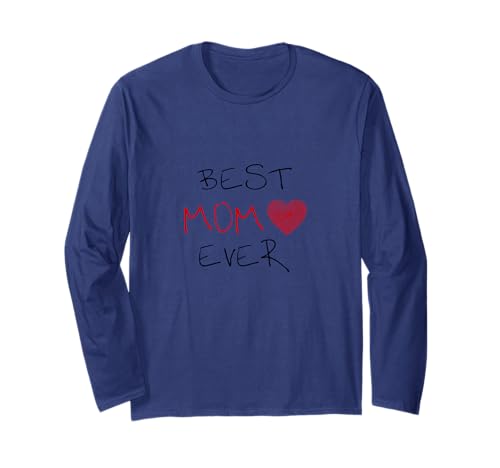 Best Mom Ever | Geschenk Mama Muttertag Liebe Kind Eltern Langarmshirt Best Mom Ever | Geschenk Mama Muttertag Liebe Kind Eltern Langarmshirt von Lustige Shirts & Geschenkideen für Muttertag
