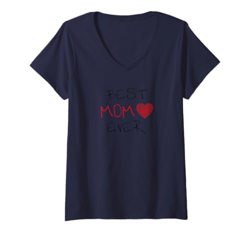Damen Best Mom Ever | Geschenk Mama Muttertag Liebe Kind Eltern T-Shirt mit V-Ausschnitt Damen Best Mom Ever | Geschenk Mama Muttertag Liebe Kind Eltern T-Shirt mit V-Ausschnitt von Lustige Shirts & Geschenkideen für Muttertag