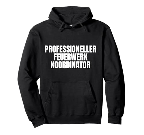 Herren Feuerwerk Koordinator Silvester Outfit Kleidung Party Pullover Hoodie Herren Feuerwerk Koordinator Silvester Outfit Kleidung Party Pullover Hoodie von Lustige Silvesteroutfits für Damen & Herren