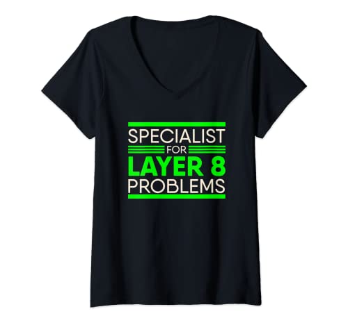 Damen Specialist For Layer 8 Problems IT Administrator und Inform T-Shirt mit V-Ausschnitt Damen Specialist For Layer 8 Problems IT Administrator und Inform T-Shirt mit V-Ausschnitt von Lustige Software Entwickler Geek & Nerd Geschenke
