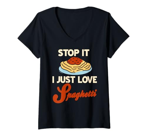 Damen Stoppe Es Ich Liebe Spaghetti Lustiger Pasta Humor T-Shirt mit V-Ausschnitt von Lustige Spaghetti Pasta Fans