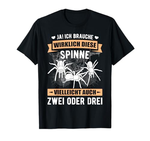 Spinnen Sprüche Frauen Männer Tarantel Vogelspinnen T-Shirt von Lustige Spinnen Arachnide Terrarium Sprüche