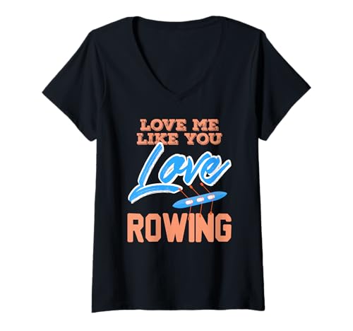 Damen Liebe Mich wie Dein Ruderliebling Humor Spruch T-Shirt mit V-Ausschnitt Damen Liebe Mich wie Dein Ruderliebling Humor Spruch T-Shirt mit V-Ausschnitt von Lustige Sportfans für Ruderlifestyle