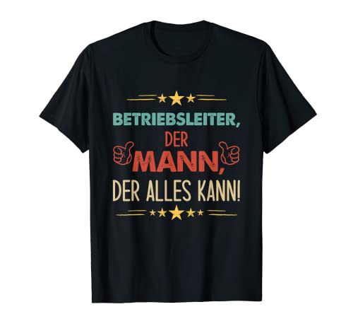 Herren Lustiges Betriebsleiter Der Mann Der Alles Kann T-Shirt Herren Lustiges Betriebsleiter Der Mann Der Alles Kann T-Shirt von Lustige Spruch Geschenke Für Betriebsleiter