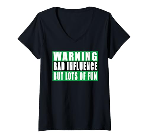 Damen Warning Bad Influence But Lots Of Fun T-Shirt mit V-Ausschnitt Damen Warning Bad Influence But Lots Of Fun T-Shirt mit V-Ausschnitt von Lustige Sprüche Designs Humor Witze
