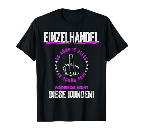Lustige Sprüche Einzelhandel Meme Funshirt Kunden Damen T-Shirt Schwarz S Klassisch geschnittenes T-Shirt mit Halbarm-Ärmeln und Buchstabenmuster, Pull-On Verschluss, lockere Passform Lustige Sprüche Einzelhandel Meme Funshirt Kunden Damen T-Shirt Schwarz S Klassisch geschnittenes T-Shirt mit Halbarm-Ärmeln und Buchstabenmuster, Pull-On Verschluss, lockere Passform von Lustige Sprüche Einzelhandel Meme Funshirt Kunden