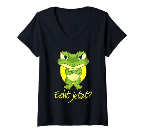 Damen Echt jetzt? Frosch wütend - Spruch sarkastisch lustig witzig T-Shirt mit V-Ausschnitt von Lustige Sprüche Freche Sprüche - Witzige Geschenke