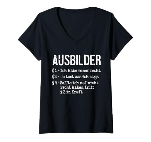 Damen Ausbilder Ich Habe Immer Recht Beruf Arbeit T-Shirt mit V-Ausschnitt Damen Ausbilder Ich Habe Immer Recht Beruf Arbeit T-Shirt mit V-Ausschnitt von Lustige Sprüche Für Ausbilder