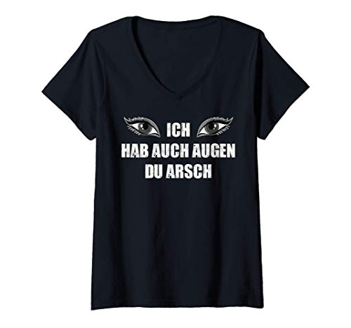 Damen Lustiger Spruch Ich hab auch Augen du Arsch Große Oberweite T-Shirt mit V-Ausschnitt Damen Lustiger Spruch Ich hab auch Augen du Arsch Große Oberweite T-Shirt mit V-Ausschnitt von Lustige Sprüche Für Frauen Mit Großer Oberweite