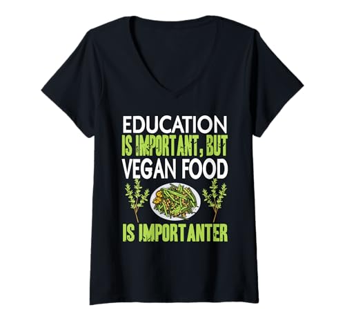 Damen Bildung Ist Gut Aber Veganes Essen Ist Besser T-Shirt mit V-Ausschnitt Damen Bildung Ist Gut Aber Veganes Essen Ist Besser T-Shirt mit V-Ausschnitt von Lustige Sprüche Für Gemüsefreunde