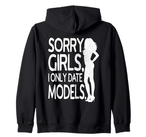 Sorry Girls I Only Date Models Freche Jungs Daten Supermodel Kapuzenjacke Sorry Girls I Only Date Models Freche Jungs Daten Supermodel Kapuzenjacke von Lustige Sprüche Für Jungen Mit Ironie