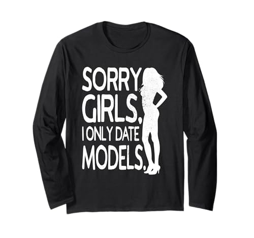 Sorry Girls I Only Date Models Freche Jungs Daten Supermodel Langarmshirt Sorry Girls I Only Date Models Freche Jungs Daten Supermodel Langarmshirt von Lustige Sprüche Für Jungen Mit Ironie