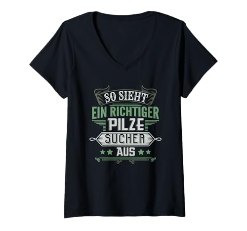Damen So Sieht EIN richtiger Pilzsucher aus Pilzefan Pilze Sammler T-Shirt mit V-Ausschnitt Damen So Sieht EIN richtiger Pilzsucher aus Pilzefan Pilze Sammler T-Shirt mit V-Ausschnitt von Lustige Sprüche Für Pilzsammler Wald Natur Freunde