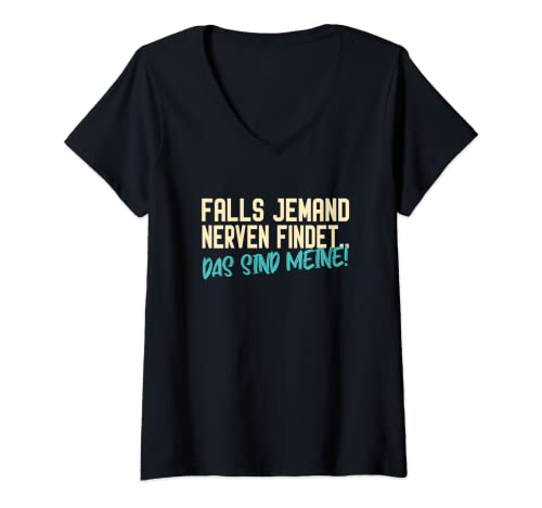 Damen Falls jemand Nerven findet.. Das sind meine. T-Shirt mit V-Ausschnitt Damen Falls jemand Nerven findet.. Das sind meine. T-Shirt mit V-Ausschnitt von Lustige Sprüche Genervt Sarkastisch