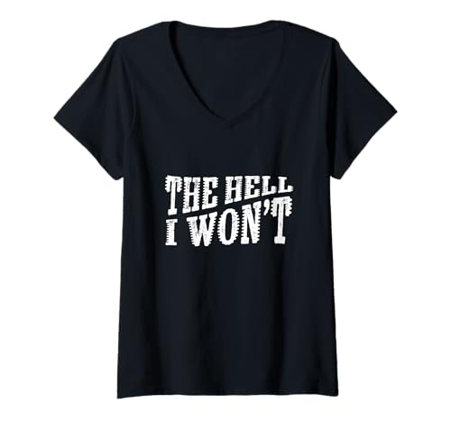 Damen The Hell I Won't Vintage Ironie Sarkasmus Teenager Humor T-Shirt mit V-Ausschnitt Damen The Hell I Won't Vintage Ironie Sarkasmus Teenager Humor T-Shirt mit V-Ausschnitt von Lustige Sprüche Geschenke Damen Herren Kinder