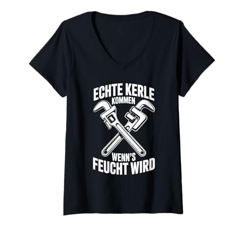 Damen Echte Kerle Kommen Wenn's Feucht Wird T-Shirt mit V-Ausschnitt von Lustige Sprüche Handwerker Humor