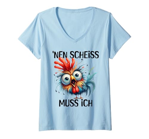 Damen Lustiges Huhn mit frechem Spruch 'nen Scheiss muss ich T-Shirt mit V-Ausschnitt Damen Lustiges Huhn mit frechem Spruch 'nen Scheiss muss ich T-Shirt mit V-Ausschnitt von Lustige Sprüche Huhn Designs mit Humor Sarkasmus
