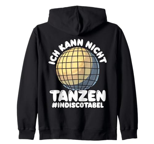 Ich Kann Nicht Tanzen #Indiscotabel Lustiges Disco Herren Kapuzenjacke Ich Kann Nicht Tanzen #Indiscotabel Lustiges Disco Herren Kapuzenjacke von Lustige Sprüche Humor Tanzen Spaß Sarkasmus