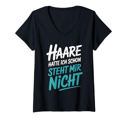 Damen Haare Hatte Ich Schon Steht Mir Nicht Lustig T-Shirt mit V-Ausschnitt Damen Haare Hatte Ich Schon Steht Mir Nicht Lustig T-Shirt mit V-Ausschnitt von Lustige Sprüche Humor Witzige Grafiken