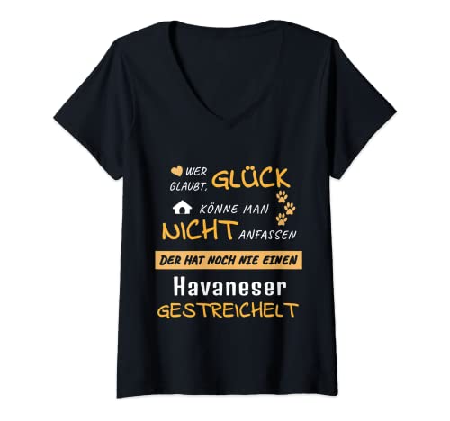 Damen Havaneser Hundespruch Hund Geschenk Glück Herren Damen T-Shirt mit V-Ausschnitt Damen Havaneser Hundespruch Hund Geschenk Glück Herren Damen T-Shirt mit V-Ausschnitt von Lustige Sprüche Hundesport Hundeplatz Fashion Mode