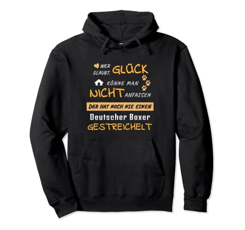 Deutscher Boxer Hundespruch Hund Geschenk Glück Herren Damen Pullover Hoodie Deutscher Boxer Hundespruch Hund Geschenk Glück Herren Damen Pullover Hoodie von Lustige Sprüche Hundesport Hundeplatz Fashion Mode