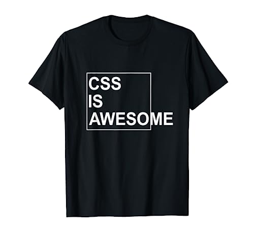 CSS Is Awesome Witziges Web-Entwickler Herren T-Shirt CSS Is Awesome Witziges Web-Entwickler Herren T-Shirt von Lustige Sprüche Informatiker Shirts & Outfits