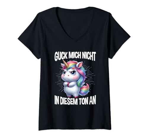 Damen Guck Mich Nicht In Diesem Ton An Einhorn Regenbogen Spruch T-Shirt mit V-Ausschnitt von Lustige Sprüche Kleidung