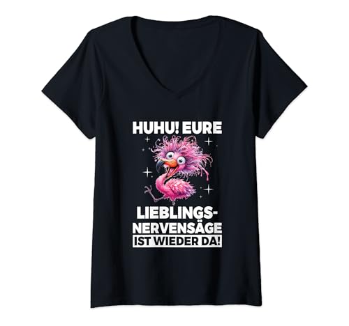 Damen Huhu Eure Lieblings Nervensäge Ist Wieder Da Flamingo Lustig T-Shirt mit V-Ausschnitt von Lustige Sprüche Kleidung