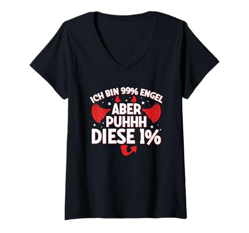 Damen Ich Bin 99% Engel Aber Puhhh Diese 1% Freches Statement T-Shirt mit V-Ausschnitt von Lustige Sprüche Kleidung