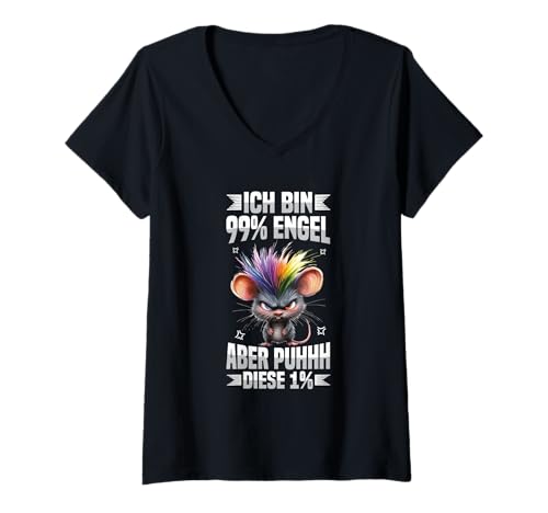 Damen Ich Bin 99% Engel Aber Puhhh Diese 1% Maus Spruch T-Shirt mit V-Ausschnitt von Lustige Sprüche Kleidung