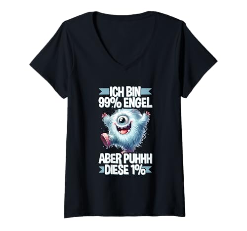 Damen Ich Bin 99% Engel Aber Puhhh Diese 1% Monster Frech Spruch T-Shirt mit V-Ausschnitt von Lustige Sprüche Kleidung