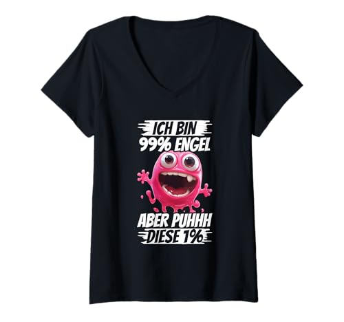Damen Ich Bin 99% Engel Aber Puhhh Diese 1% Monster Lustig T-Shirt mit V-Ausschnitt von Lustige Sprüche Kleidung