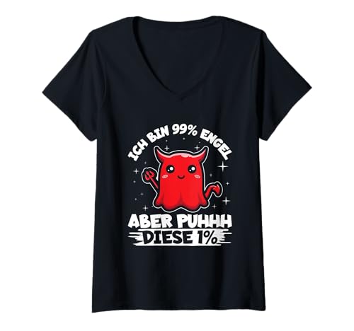Damen Ich Bin 99% Engel Aber Puhhh Diese 1% Teufelchen Geist T-Shirt mit V-Ausschnitt von Lustige Sprüche Kleidung
