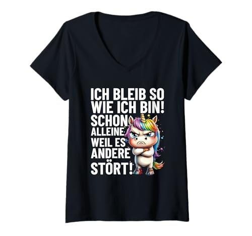 Damen Ich Bleib So Wie Ich Bin Weil Es Andere Stört Einhorn Stur T-Shirt mit V-Ausschnitt von Lustige Sprüche Kleidung