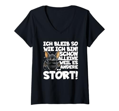Damen Ich Bleib So Wie Ich Bin Weil Es Andere Stört Fledermaus T-Shirt mit V-Ausschnitt von Lustige Sprüche Kleidung