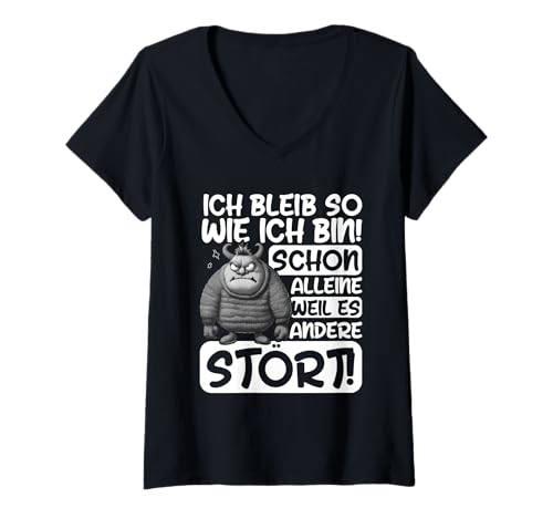Damen Ich Bleib So Wie Ich Bin Weil Es Andere Stört Monster T-Shirt mit V-Ausschnitt von Lustige Sprüche Kleidung