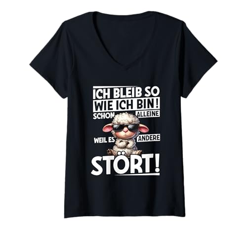 Damen Ich Bleib So Wie Ich Bin Weil Es Andere Stört Schaf Spruch T-Shirt mit V-Ausschnitt von Lustige Sprüche Kleidung