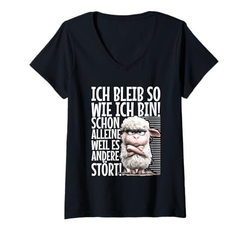 Damen Ich Bleib So Wie Ich Bin Weil Es Andere Stört Schaf Stur T-Shirt mit V-Ausschnitt von Lustige Sprüche Kleidung
