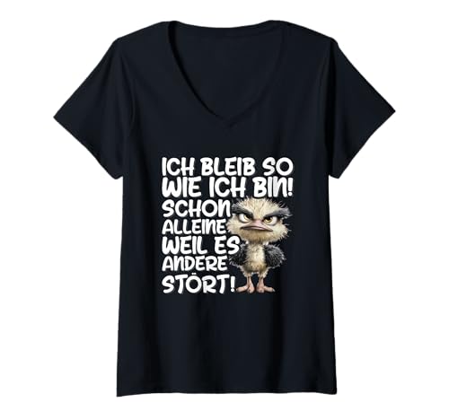 Damen Ich Bleib So Wie Ich Bin Weil Es Andere Stört Strauss Stur T-Shirt mit V-Ausschnitt von Lustige Sprüche Kleidung