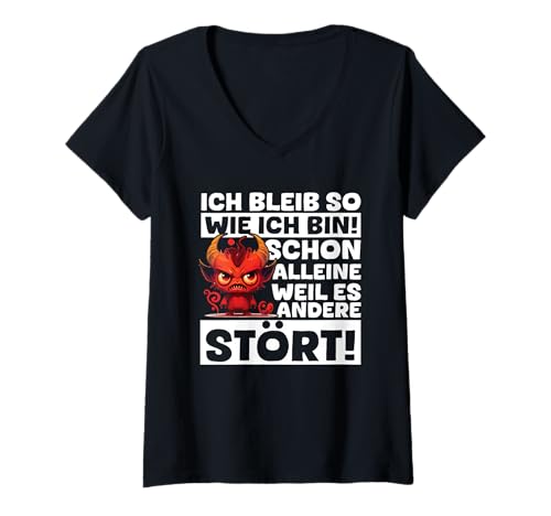Damen Ich Bleib Wie Ich Bin Weil Es Andere Stört Teufelchen Lustig T-Shirt mit V-Ausschnitt von Lustige Sprüche Kleidung