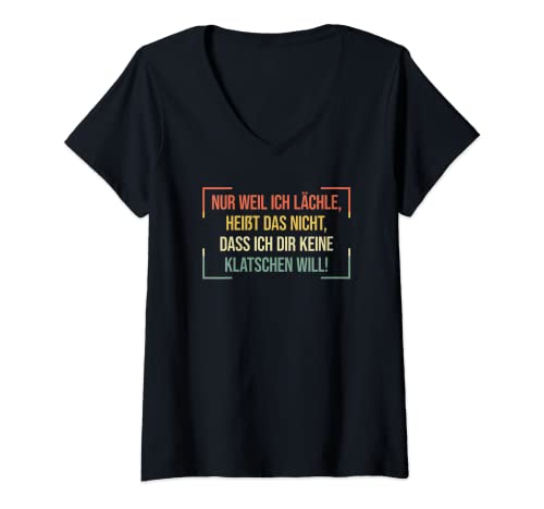 Damen Nur weil ich Lächle heißt das nicht dass ich dir keine T-Shirt mit V-Ausschnitt von Lustige Sprüche Kollektion by DT