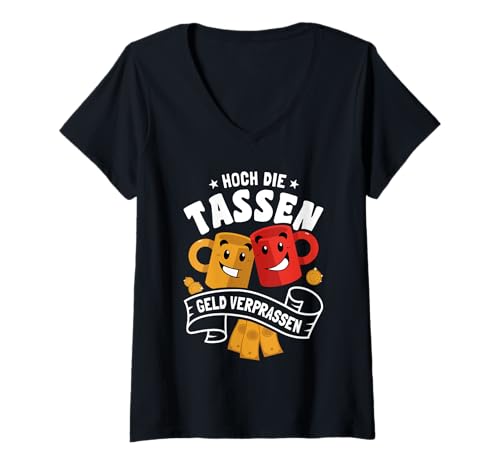 Damen Hoch die Tassen Geld verprassen Lustiger Spruch T-Shirt mit V-Ausschnitt Damen Hoch die Tassen Geld verprassen Lustiger Spruch T-Shirt mit V-Ausschnitt von Lustige Sprüche Memes und hoch die Tassen
