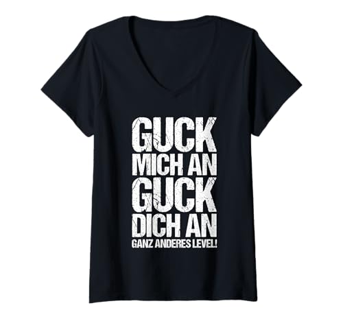 Damen Guck Mich An Ganz Anderes Level T-Shirt mit V-Ausschnitt Damen Guck Mich An Ganz Anderes Level T-Shirt mit V-Ausschnitt von Lustige Sprüche Mit Humor