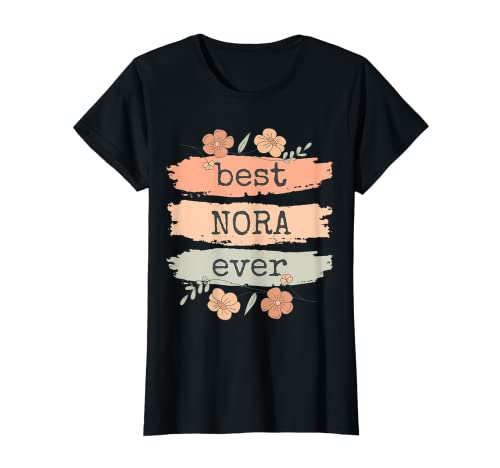 Damen Name Nora Sprüche - Best Nora Ever T-Shirt Damen Name Nora Sprüche - Best Nora Ever T-Shirt von Lustige Sprüche Personalisiert Name Nora