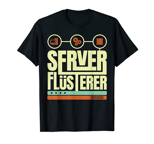 Herren Server Flüsterer Informatiker T-Shirt Herren Server Flüsterer Informatiker T-Shirt von Lustige Sprüche Serveradmin Sysadmin Geschenke
